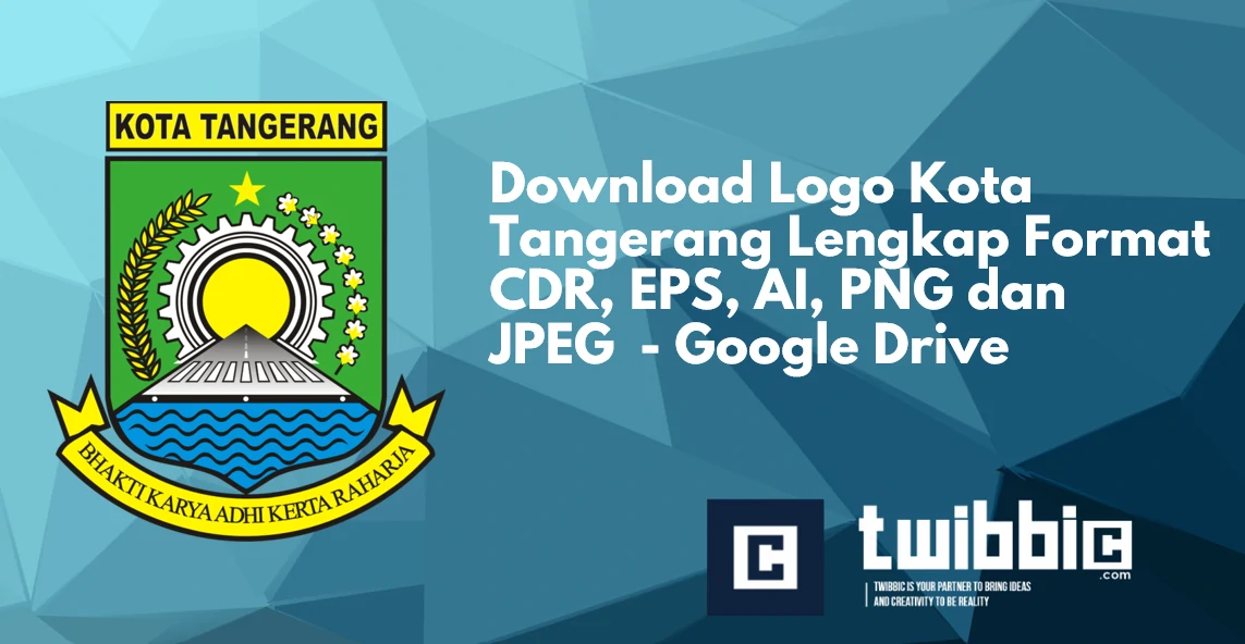 Download Logo Kota Tangerang Lengkap Format CDR, EPS, AI, PNG dan JPEG  - Google Drive