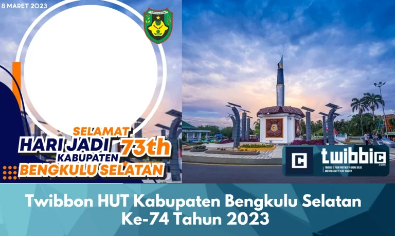 Twibbon HUT Kabupaten Bengkulu Selatan Ke-74 Tahun 2023