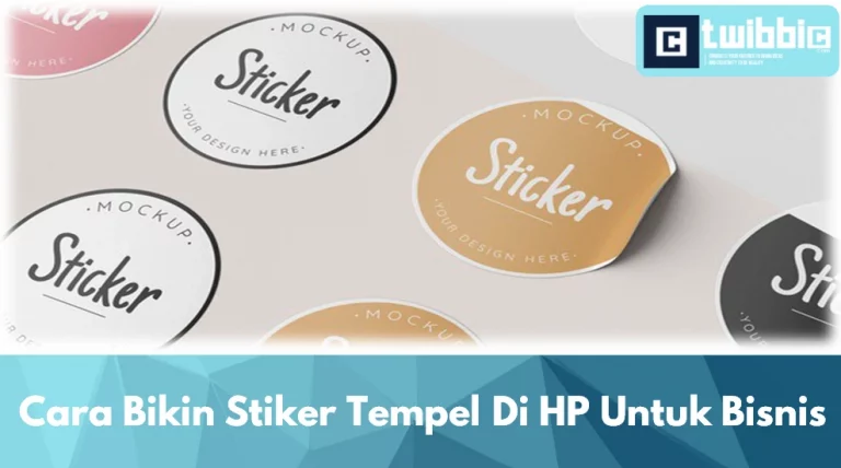 Cara Bikin Stiker Tempel Di HP Untuk Bisnis