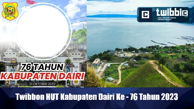 Twibbon HUT Kabupaten Dairi Ke - 76 Tahun 2023