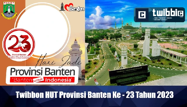 Twibbon HUT Provinsi Banten Ke - 23 Tahun 2023