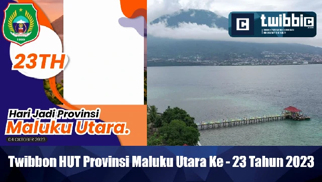 Twibbon HUT Provinsi Maluku Utara Ke - 23 Tahun 2023