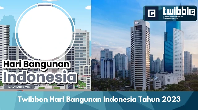 Twibbon Hari Bangunan Indonesia Tahun 2023