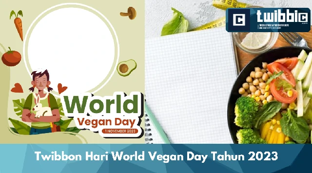 Twibbon Hari World Vegan Day Tahun 2023