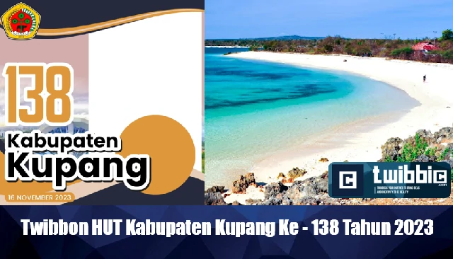 Twibbon HUT Kabupaten Kupang Ke - 138 Tahun 2023