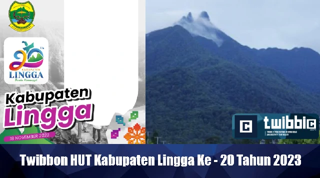 Twibbon HUT Kabupaten Lingga Ke - 20 Tahun 2023