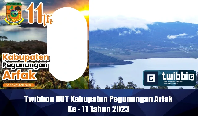Twibbon HUT Kabupaten Pegunungan Arfak Ke - 11 Tahun 2023