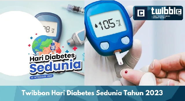 Twibbon Hari Diabetes Sedunia Tahun 2023