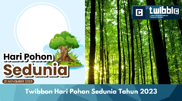 Twibbon Hari Pohon Sedunia Tahun 2023